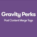 Gravity Perks Post Content Merge Tags 1.1.8