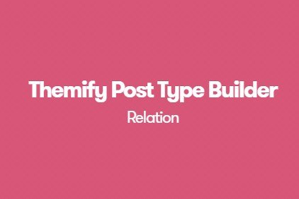 Themify Post Type Builder Relation Addon 1.1.9