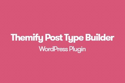 Themify Post Type Builder WordPress Plugin 1.5.0