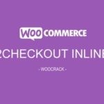 WooCommerce 2Checkout Inline Checkout 1.1.14