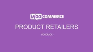 WooCommerce Product Retailers 1.10.2